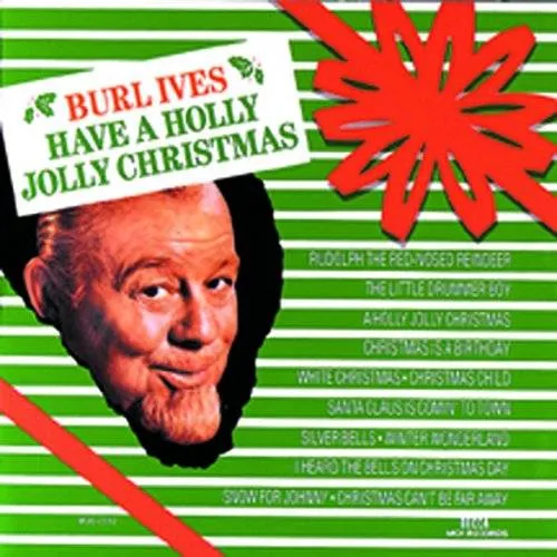 Burl Ives - Have A Holly Jolly Christmas