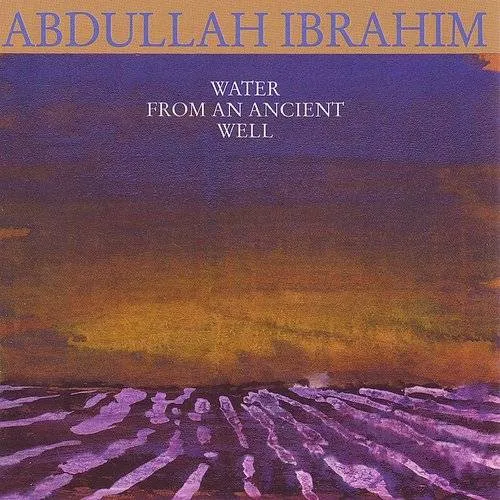 Abdullah Ibrahim - Water From An Ancient Well [Colored Vinyl]