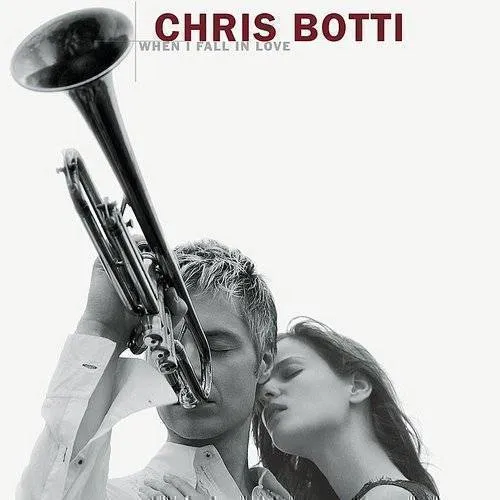 Chris Botti - When I Fall In Love (Bonus Tracks)