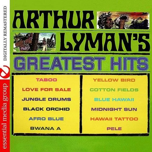 Arthur Lyman's Greatest Hits