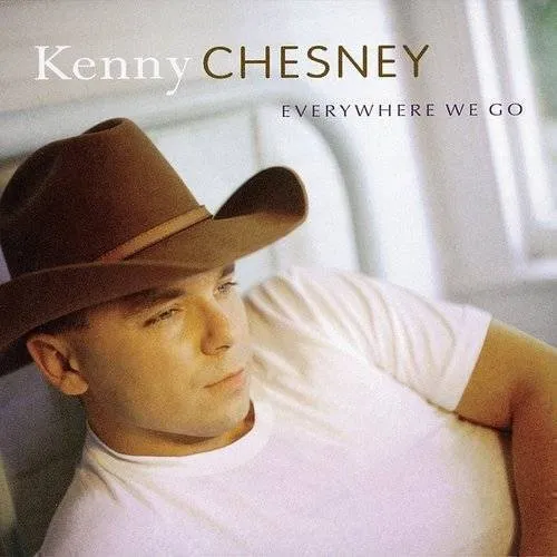 Kenny Chesney - Everywhere We Go