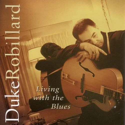 Duke Robillard - Living with the Blues vinyl record cover