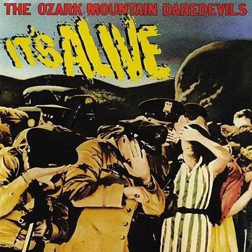Ozark Mountain Daredevils - It's Alive (Uk)