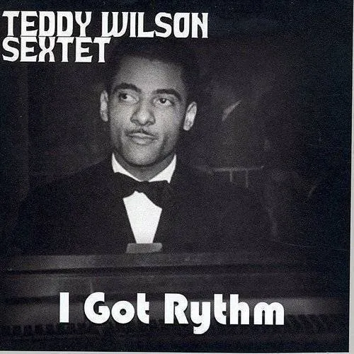 Teddy Wilson - I Got Rhythm (Japanese Reissue)