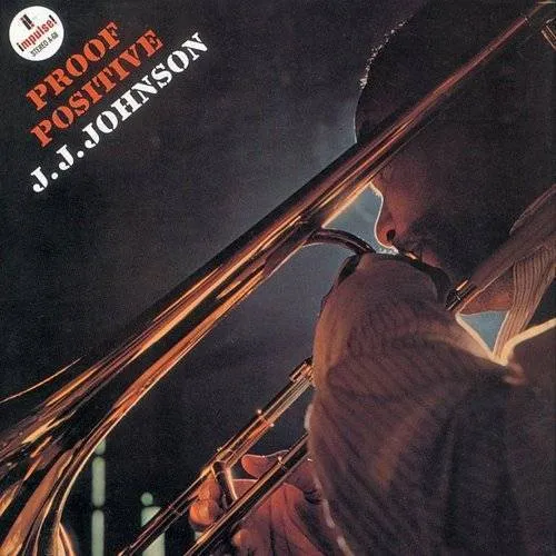 J.J. Johnson - Proof Positive (Japanese Reissue)