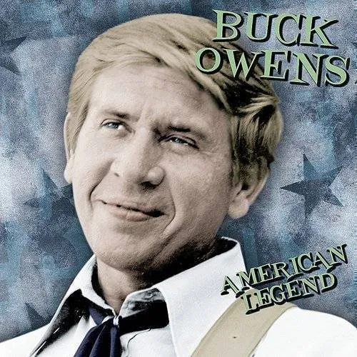 Buck Owens - American Legend