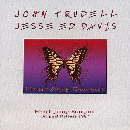 John Trudell - Heart Jump Bouquet