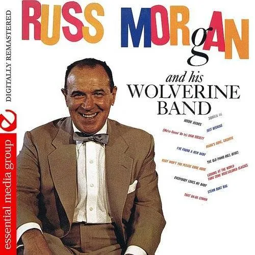 Russ Morgan & Wolverine Band