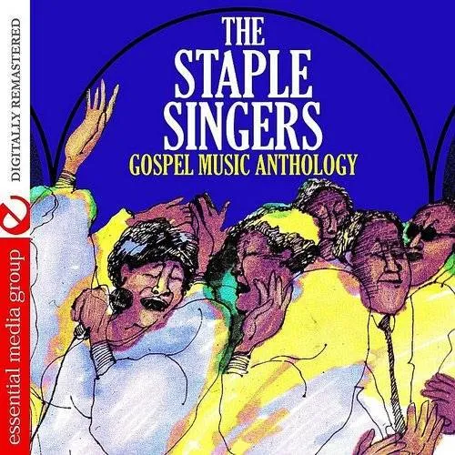 Gospel Music Anthology: The Staple Singers