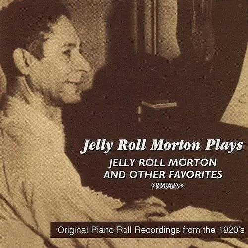 Jelly Roll Morton Plays