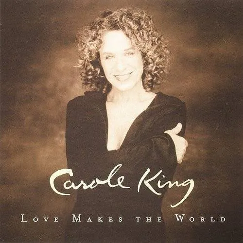 Carole King - Love Makes The World