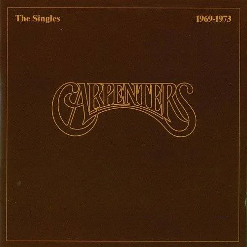 The Carpenters - Singles: 1969-1973