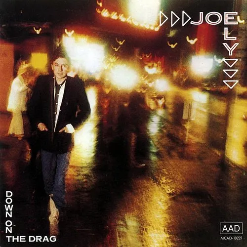 Joe Ely - Down On The Drag