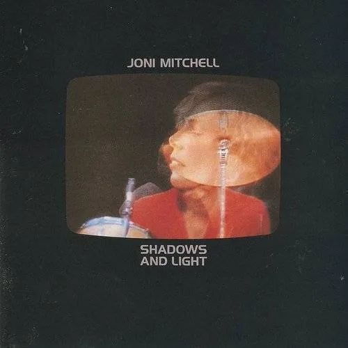 Joni Mitchell - Shadows & Light
