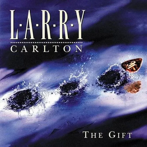 Larry Carlton - Gift