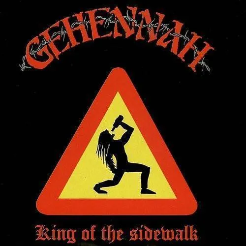 Gehennah - Kings of the Sidewalk