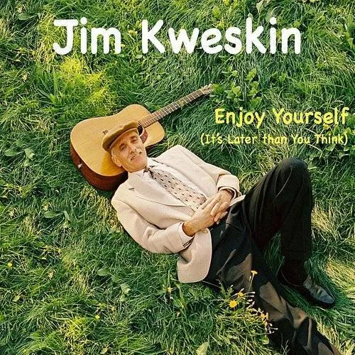 Enjoy Yourself (It's Later Than You Think)