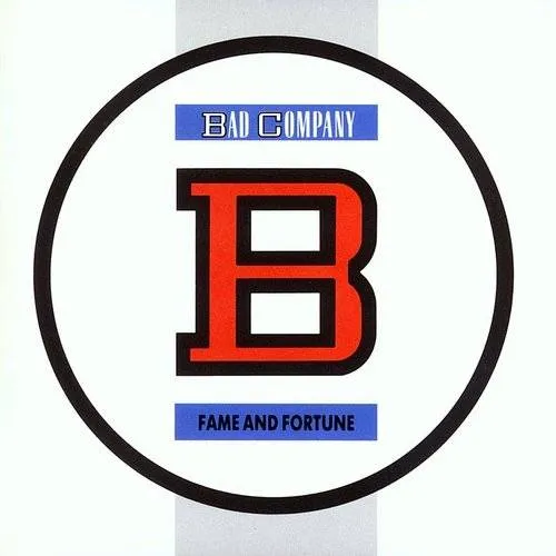 Bad Company (3) - Fame And Fortune