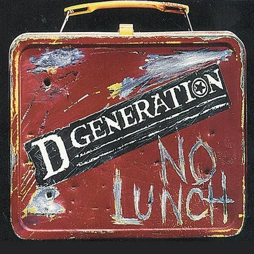 D Generation - No Lunch