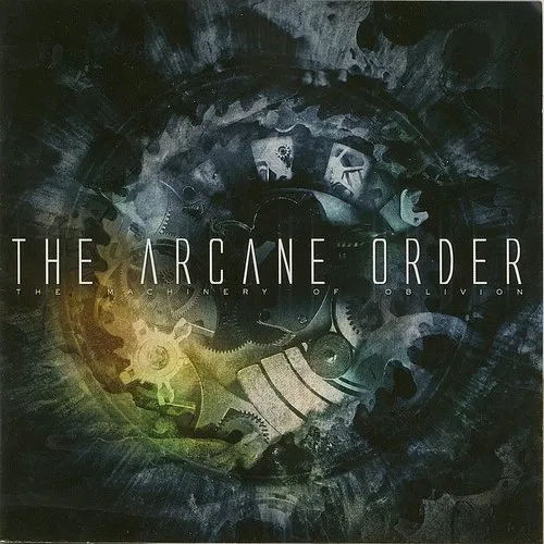 The Arcane Order - Machinery Of Oblivion [Import]