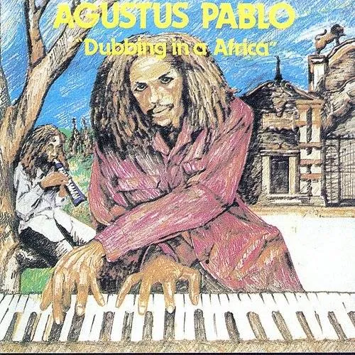 Augustus Pablo - Dubbing In A Africa