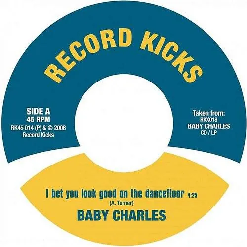 Baby Charles - I Bet You Look Good On The Dancefloor/Time Wasting (Single)