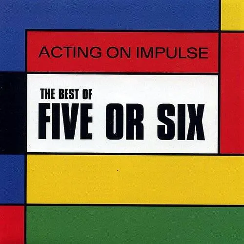 Five Or Six - Acting On Impulse [Import]