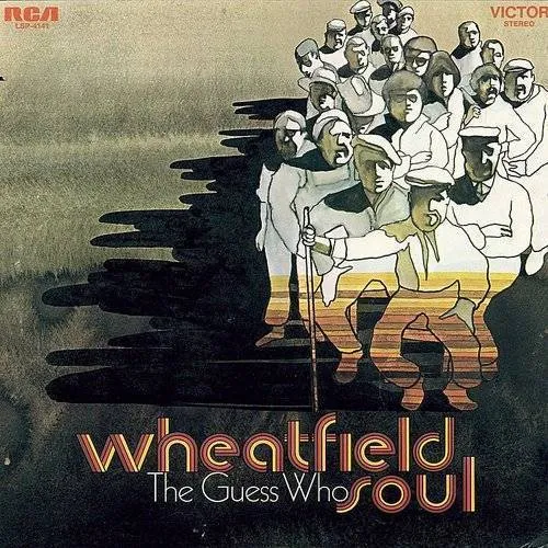 Guess Who - Wheatfield Soul (Can)