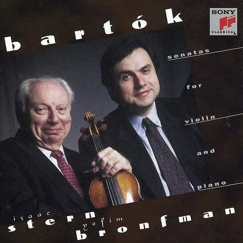 Bartok:  Sonatas For Violin And Piano - Isaac Stern - Yefim Bronfman