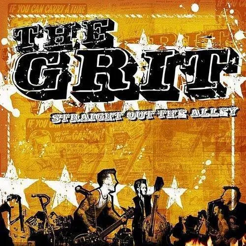 The Grit - Straight Out The Alley [Import]