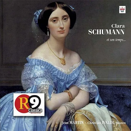 Clara Schumann Et Son Temps