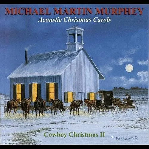 Michael Martin Murphey - Cowboy Christmas Ii