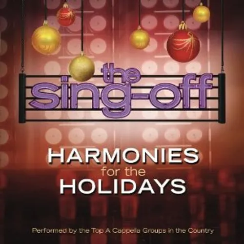 Sing Off: Harmonies For The Holidays