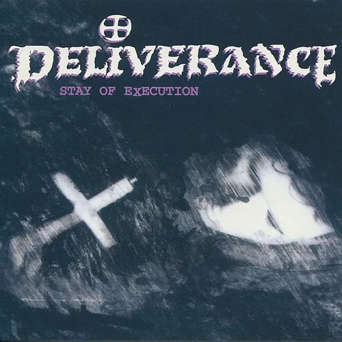 Deliverance - Stay of Execution