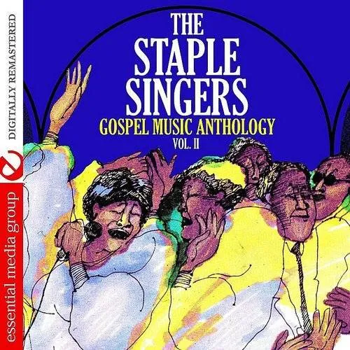 Gospel Music Anthology: The Staple Singers Vol. II