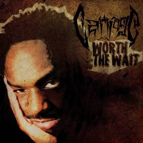 Carnage - Worth The Wait