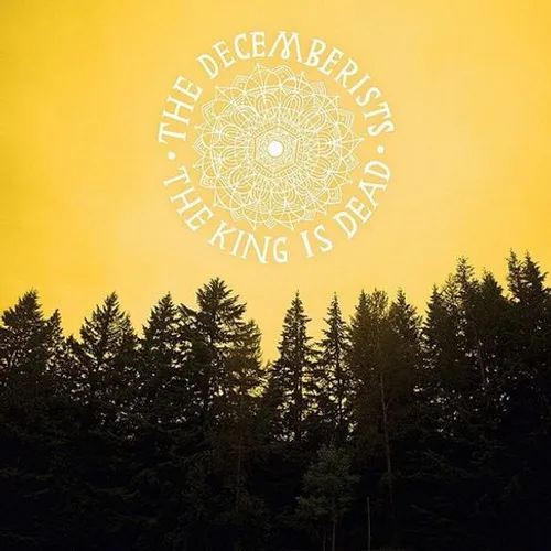 The Decemberists - King Is Dead vinyl record cover