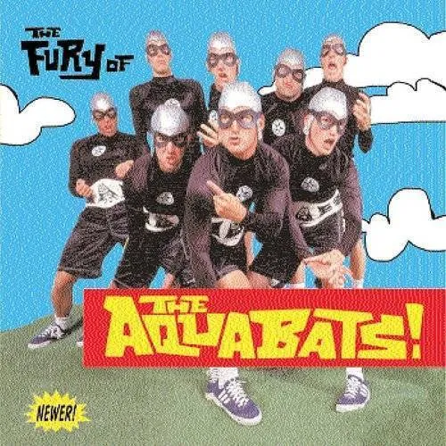 The Aquabats - Fury Of The Aquabats