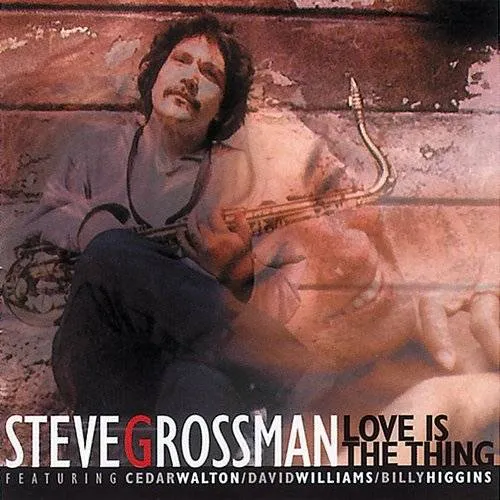 Steve Grossman - Love Is The Thing (Ita)