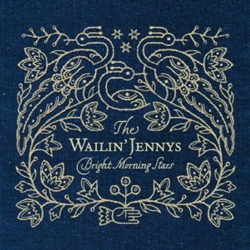 The Wailin' Jennys - Bright Morning Stars vinyl record cover