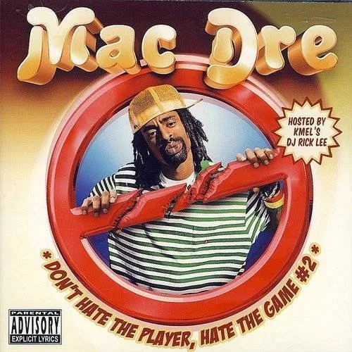 Mac Dre Presents: Don't Hate The Player Hate The Game #2