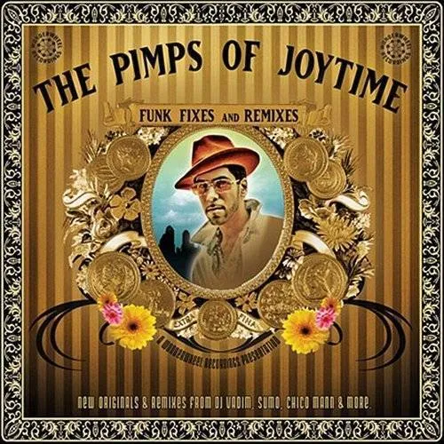 Pimps Of Joytime - Funk Fixes & Remixes