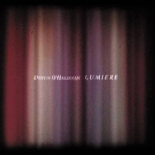 Dustin O'Halloran - Lumiere