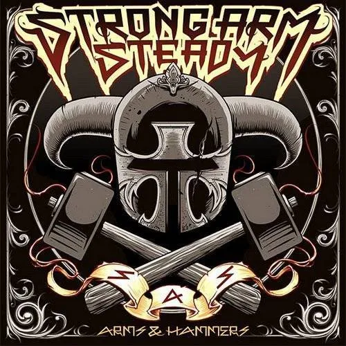 Strong Arm Steady - Arms & Hammers