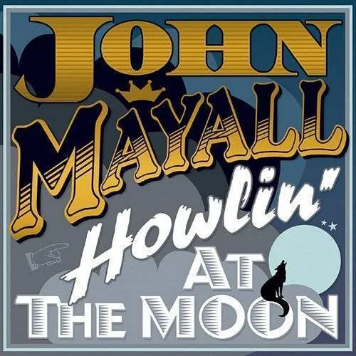 John Mayall - Howling at the Moon vinyl record cover