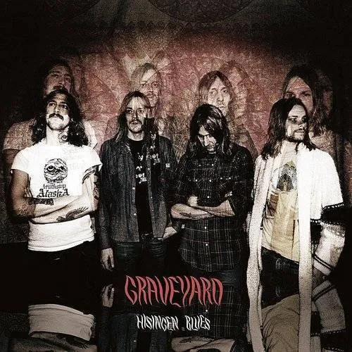 Graveyard - Hisingen Blues