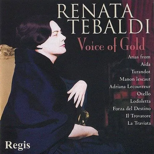 Renata Tebaldi - Voice Of Gold