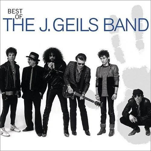 J. Geils Band - Best Of The J. Geils Band