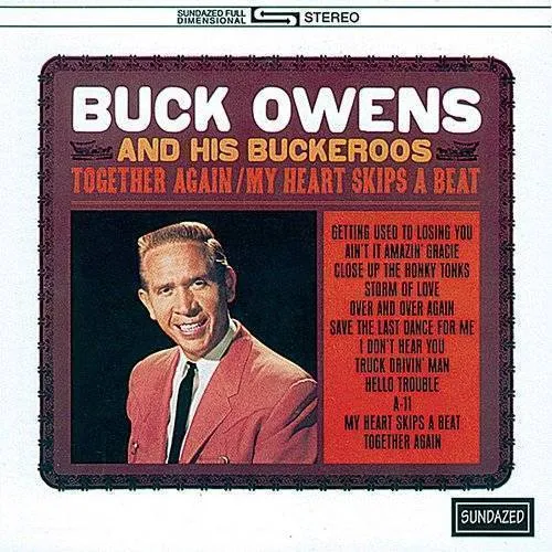 Buck Owens - Together Again/My Heart Skips