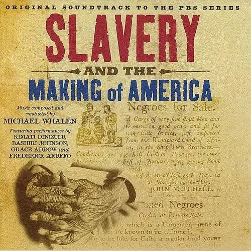 Slavery and the Making of America (Original Soundtrack to the PBS Series)